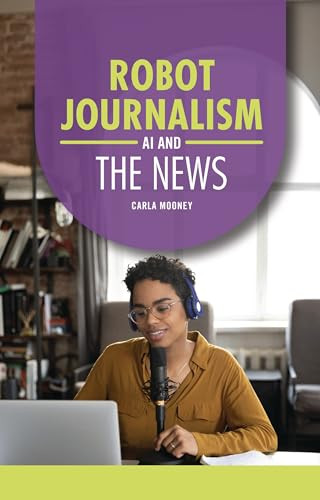 Robot Journalism (AI and the News) - 9798348043667 by Carla Mooney, 9798348043667