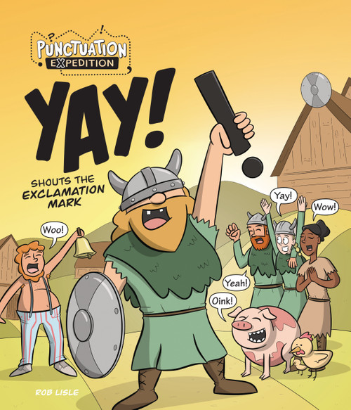 YAY! Shouts the Exclamation Mark by Rob Lisle, Rob Lisle, 9781761402418