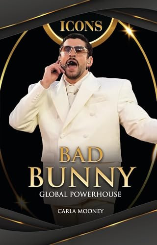 Bad Bunny (Global Powerhouse) - 9798348056803 by Carla Mooney, 9798348056803