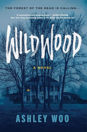 Wildwood (A Novel) by Ashley Woo, 9780063434578