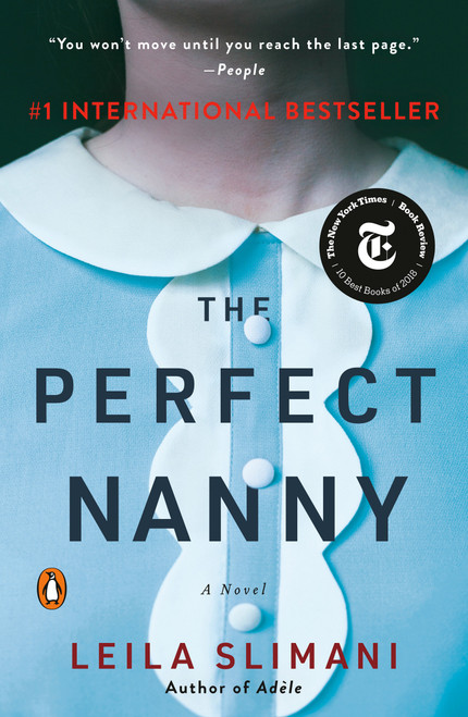 The Perfect Nanny (A Novel) by Leila Slimani, Sam Taylor, 9780143132172