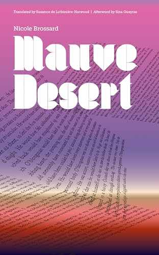 Mauve Desert by Nicole Brossard, Susanne de Lotbinière-Harwood, Sina Queyras, 9781552451724
