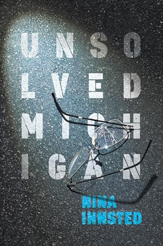 Unsolved Michigan - 9781540299567 by Nina Innsted