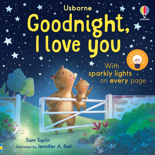 Goodnight, I Love You by Sam Taplin, Jennifer A. Bell, Jennifer A. Bell, 9781836051633