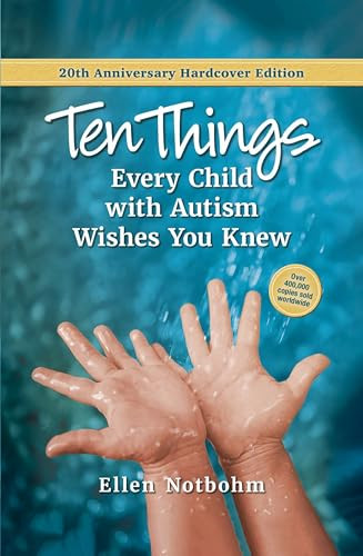Ten Things Every Child with Autism Wishes You Knew by Ellen Notbohm, 9781963367584