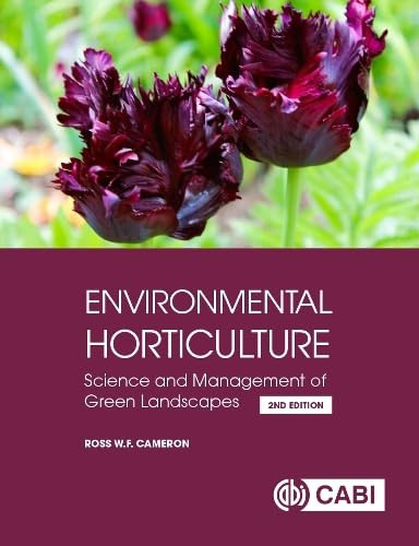Environmental Horticulture (Science and Management of Green Landscapes) by Ross Cameron, 9781800621749