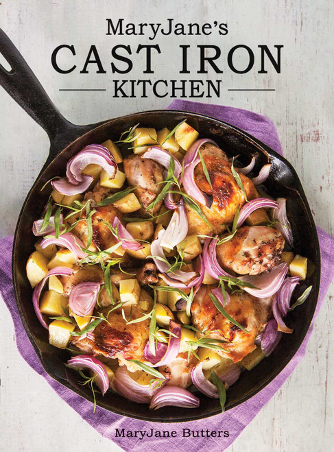 MaryJane's Cast Iron Kitchen by MaryJane Butters, 9781423648031