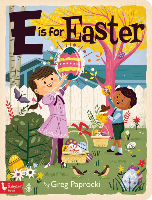 E Is for Easter by Greg  Paprocki, 9781423650911