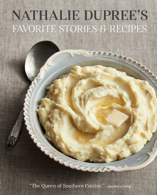 Nathalie Dupree's Favorite Stories and Recipes by Nathalie Dupree, Cynthia Graubart, Helene Dujardin, 9781423652502