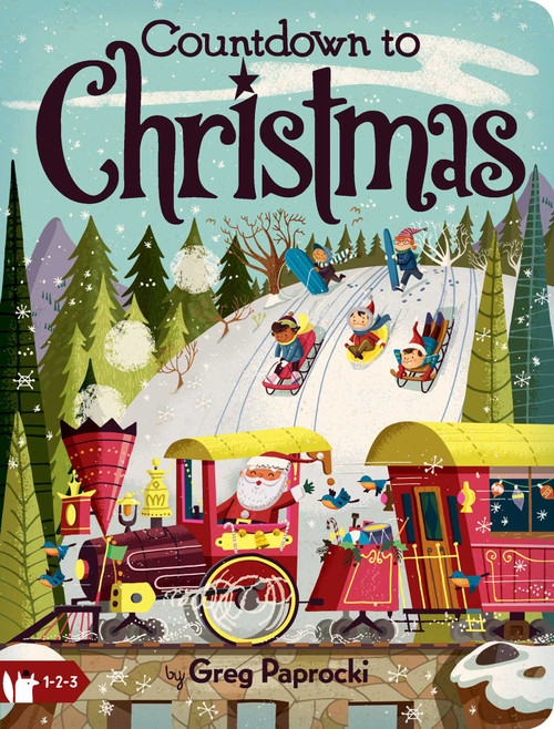 Countdown to Christmas by Greg  Paprocki, 9781423661443