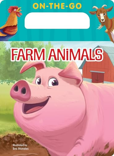 On-the-Go Farm Animals by Eva Morales, 9781423667308