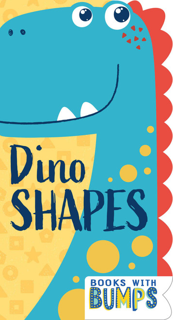 Books with Bumps: Dino Shapes by 7 Cats Press, 9781423667322