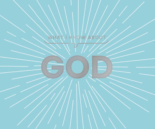 What I Know About God by Carol Lynn Pearson, 9781423668404