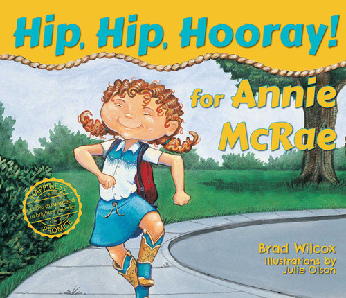 Hip, Hip, Hooray! for Annie McRae by Brad Wilcox, Julie Olson, 9781586850586