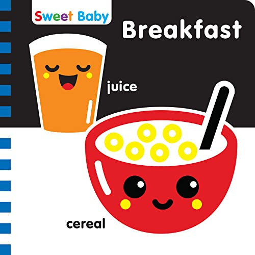 Sweet Baby: Breakfast (A High-Contrast Introduction to Mealtime) by 7 Cats Press, 9781635604146