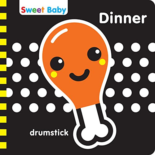 Sweet Baby: Dinner (A High Contrast Introduction to Mealtime) by 7 Cats Press, 9781635604160