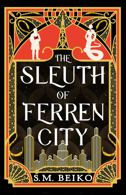 The Sleuth of Ferren City (The Brindlewatch Quintet, Book Three) by S.M. Beiko, 9781770416970