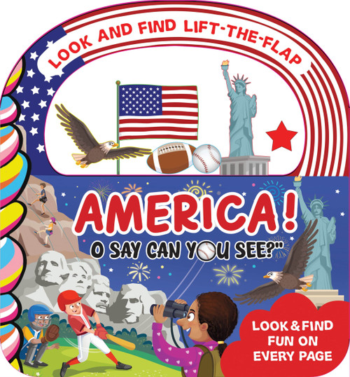 America! O Say, Can You See? Look and Find Lift-the-Flap by LeeAnn Dominick, 9781834040592