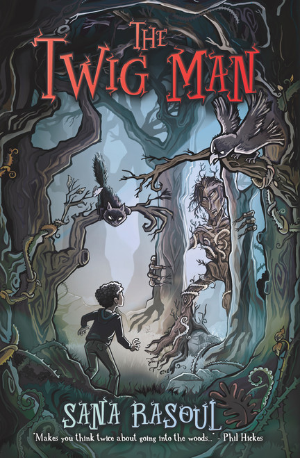 The Twig Man by Sana Rasoul, 9781913835255