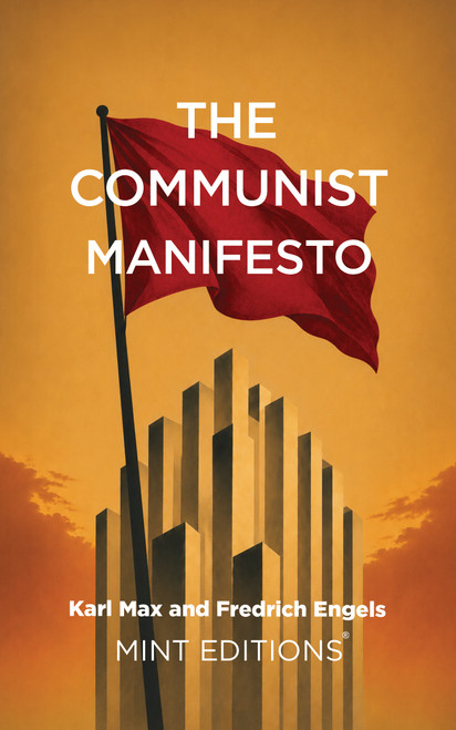 The Communist Manifesto - 9798888976548 by Karl Marx, Friedrich, Mint Editions