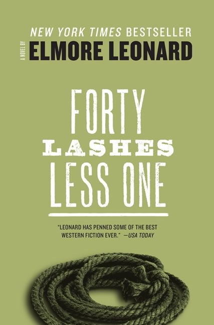 Forty Lashes Less one by Elmore Leonard, 9780062289490