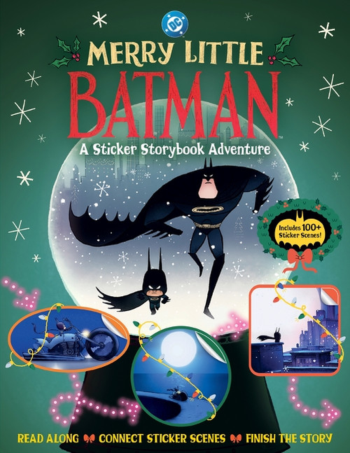 Merry Little Batman: A Sticker Storybook Adventure by Warner Brothers, Warner Brothers, Sia Dey, Claire Collamer, 9780063496620