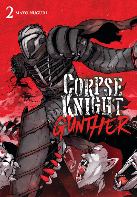 Corpse Knight Gunther, Vol. 2 by MAYO-NUGURI, Chris Burgener, 9798855417838