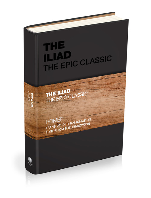 The Iliad (The Epic Classic) by Homer, Tom Butler-Bowdon, 9781907326530
