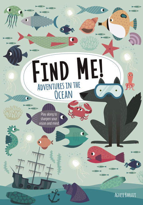 Find Me! Adventures in the Ocean (Play Along to Sharpen Your Vision and Mind) - 9781641240468 by Agnese Baruzzi, 9781641240468