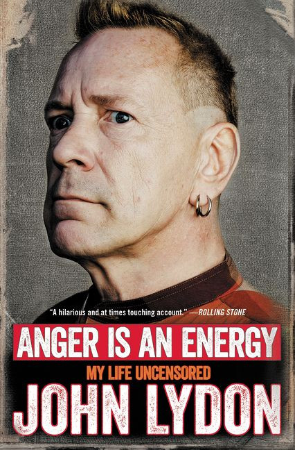 Anger Is an Energy (My Life Uncensored) by John Lydon, 9780062400239