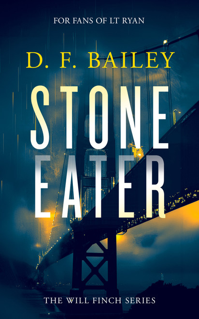 Stone Eater (A Will Finch Mystery Thriller) by D.F. Bailey, 9781036703332