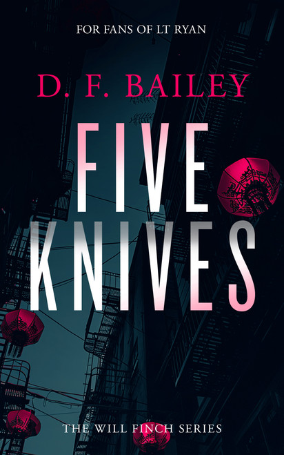 Five Knives (A Will Finch Mystery Thriller) by D.F. Bailey, 9781036703387