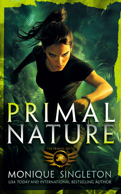 Primal Nature (Book 1 in a gripping Urban Fantasy series) by Monique Singleton, 9781036701505