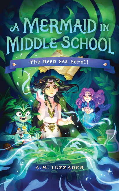 A Mermaid in Middle School Book 4 (The Deep Sea Scroll) - 9781464269226 by A.M. Luzzader, 9781464269226