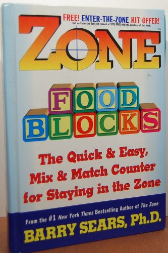 Zone Food Blocks (The Quick and Easy, Mix-and-Match Counter for Staying in the Zone) by Barry Sears, 9780060392420