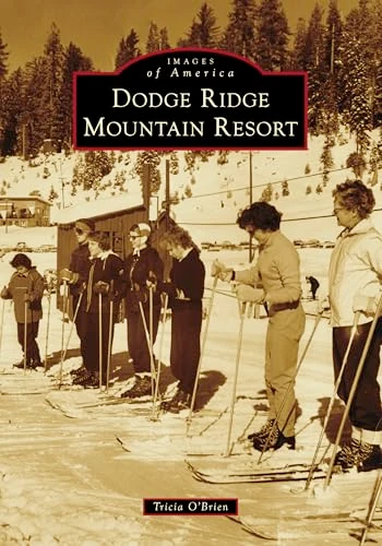 Dodge Ridge Mountain Resort - 9781540299659 by Tricia O'Brien, 9781540299659