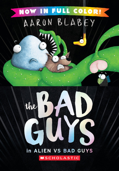 The Bad Guys in Alien vs Bad Guys (The Bad Guys #6 Color Edition) - 9798225076597 by Aaron Blabey, Aaron Blabey, 9798225076597