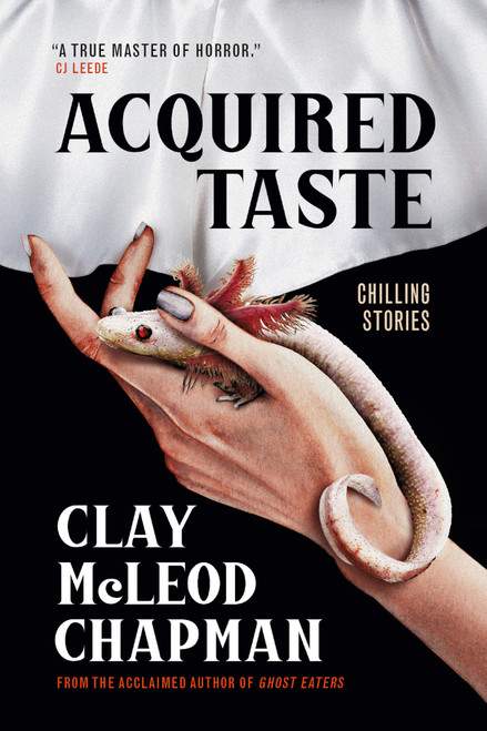 Acquired Taste by Clay McLeod Chapman, 9781835410790