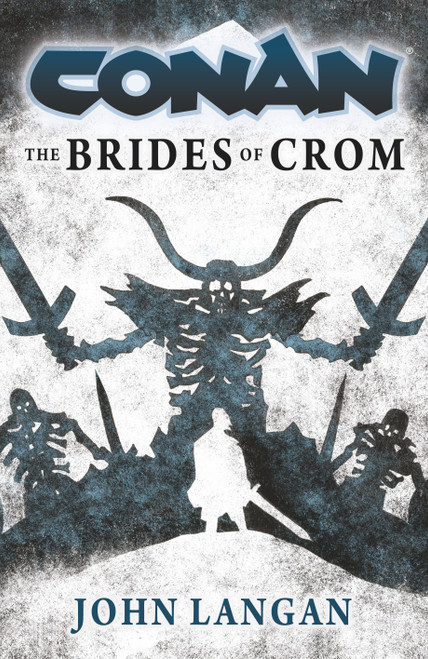 Conan: The Brides of Crom by John Langan, 9781803365039