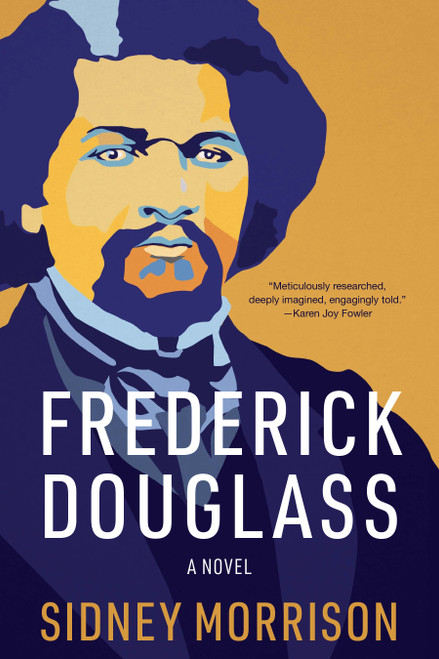 Frederick Douglass (A Novel) by Sidney Morrison, 9798993660226