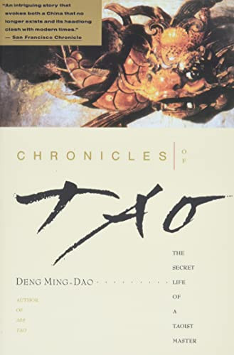 Chronicles of Tao (The Secret Life of a Taoist Master) by Ming-Dao Deng, 9780062502193