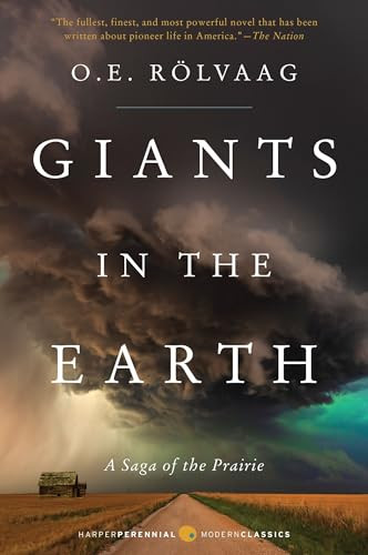 Giants in the Earth (A Saga of the Prairie) by Ole Edvart Rolvaag, 9780060931933
