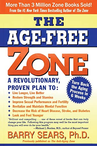 The Age-Free Zone by Barry Sears, 9780060988326