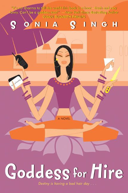 Goddess for Hire by Sonia Singh, 9780060590369