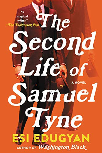 The Second Life of Samuel Tyne by Esi Edugyan, 9780060736040