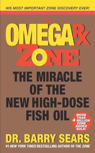 Omega Rx Zone (The Miracle of the New High-Dose Fish Oil) by Barry Sears, 9780060741860