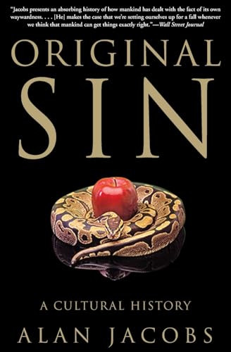 Original Sin (A Cultural History) by Alan Jacobs, 9780060872571