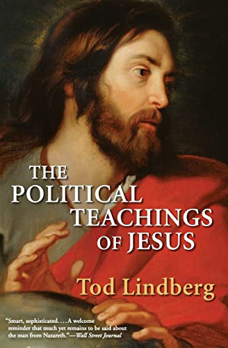 The Political Teachings of Jesus by Tod Lindberg, 9780061373947