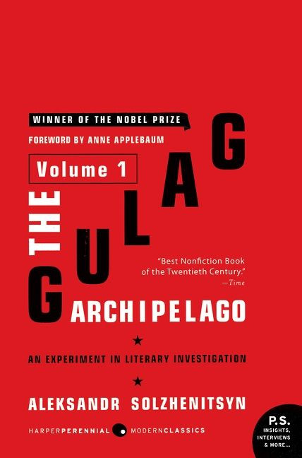 The Gulag Archipelago [Volume 1] (An Experiment in Literary Investigation) by Aleksandr I. Solzhenitsyn, 9780061253713