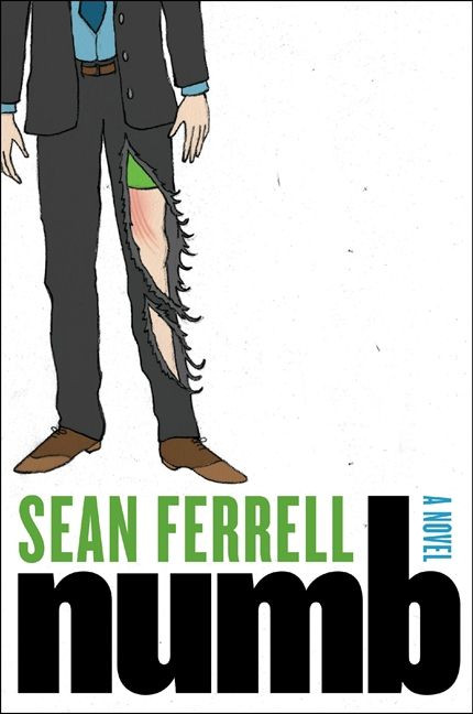 Numb (A Novel) by Sean Ferrell, 9780061946509